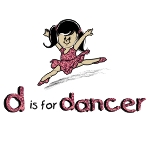 D is for Dancer T-Shirt
